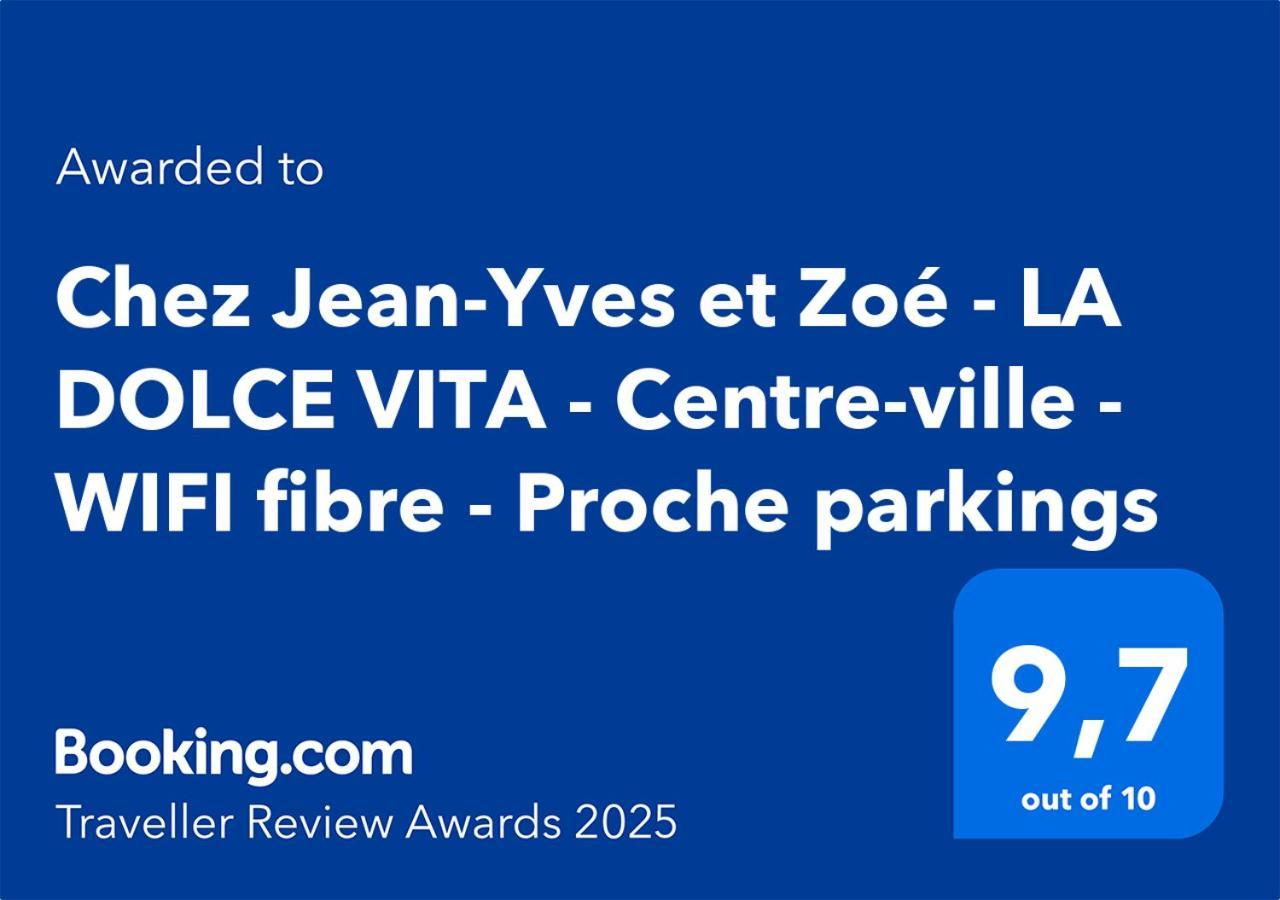 Chez Jean-Yves Et Zoe - La Dolce Vita - Au Calme, Tres Propre, Proche Parkings นีออร์ ภายนอก รูปภาพ